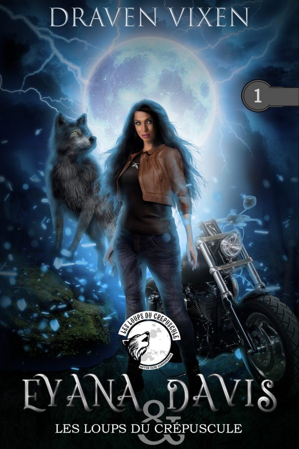 Eyana Davis & Les Loups du Crépuscule – Tome 1